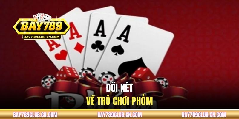 Đôi nét về trò chơi Phỏm